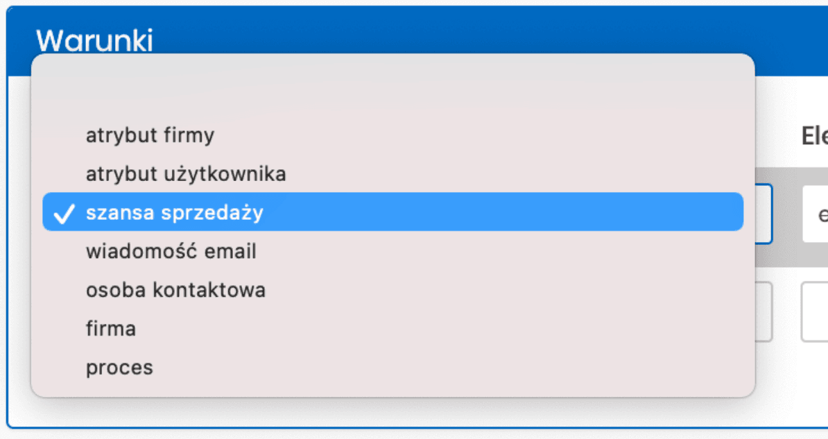 Przykładowe warunki w procesie automatyzacji systemu CRM